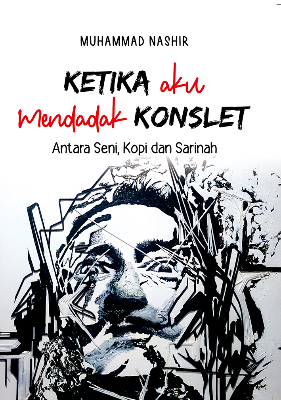 Ketika Aku Mendadak Konslet : Antara Seni, Kopi dan Sarinah
