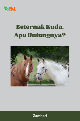 Beternak Kuda, Apa Untungnya?