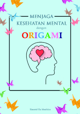 Menjaga Kesehatan Mental dengan Origami