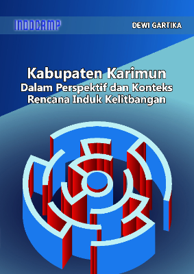 Kabupaten Karimun dalam perspektif dan konteks rencana induk kelit bangan