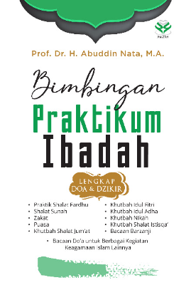 Bimbingan Praktikum Ibadah: Lengkap Doa &amp; Dzikir