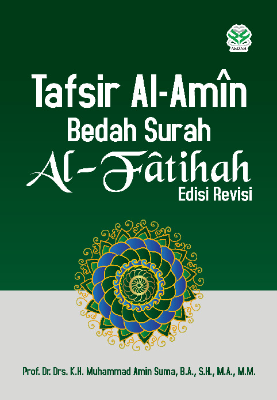 Tafsir Al-Amin Bedah Surah Al-Fatihah (Edisi Revisi)