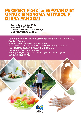 Perspektif Gizi &amp; Seputar Diet Untuk Sindroma Metabolik di Era Pandemi