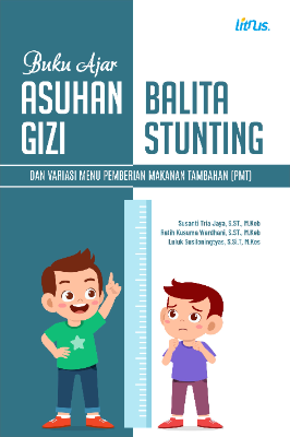 ASUHAN GIZI BALITA STUNTING DAN VARIASI MENU  PEMBERIAN MAKANAN TAMBAHAN (PMT)