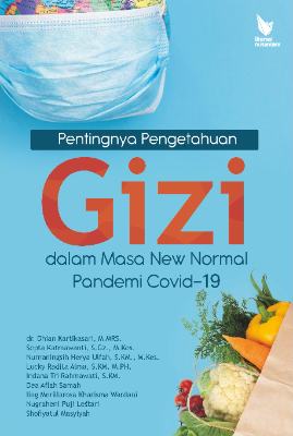 PENTINGNYA PENGETAHUAN GIZI DALAM  MASA NEW NORMAL PANDEMI COVID-19