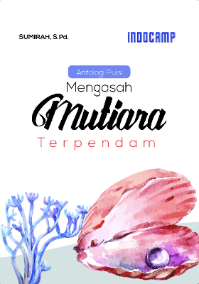 Mengasah mutiara terpendam : antologi puisi