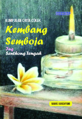 Kumpulan Crita Cekak - Kembang Semboja ing Senthong Tengah