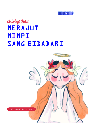 Antologi puisi : merajut mimpi sang bidadari