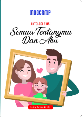 Antologi Puisi: semua tentangmu dan aku