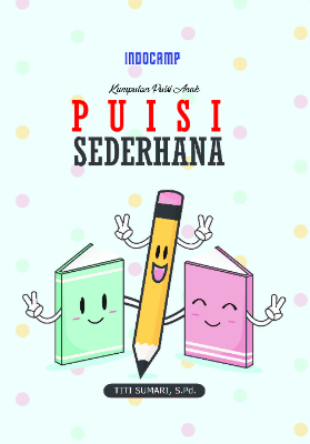 Kumpulan puisi anak : puisi sederhana