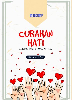 Curahan hati : antologi puisi untuk anak PAUD