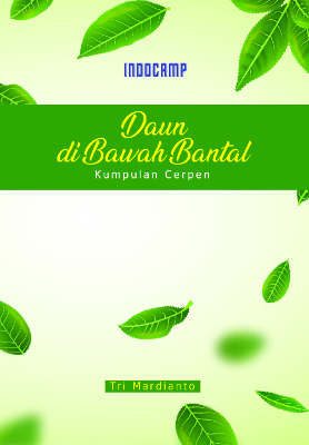 Kumpulan cerpen : daun di bawah bantal