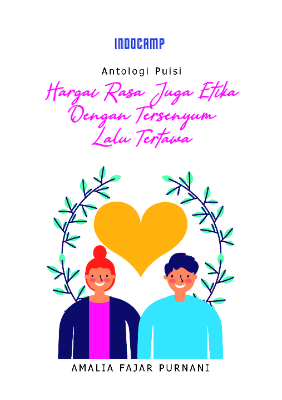 Antologi puisi : hargai rasa juga etika dengan tersenyum lalu tertawa