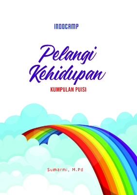 Pelangi kehidupan : Kumpulan Puisi