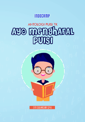 Antologi puisi TK :  ayo menghafal puisi