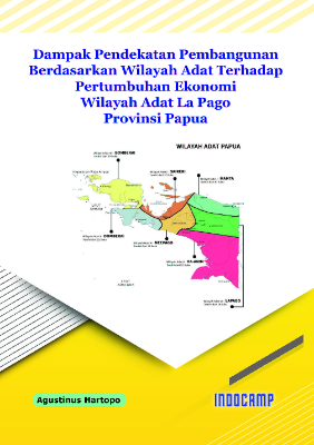 Dampak Pendekatan Pembangunan Berdasarkan Wilayah Adat Terhadap Pertumbuhan Ekonomi Wilayah Adat La Pago Provinsi Papua