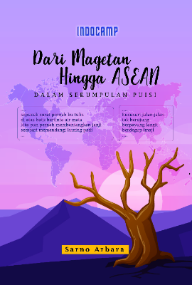 Dari Magetan Hingga ASEAN : dalam sekumpulan puisi