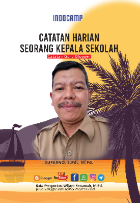 Catatan Harian Seorang Kepala Sekolah: Catatan Guru Blogger