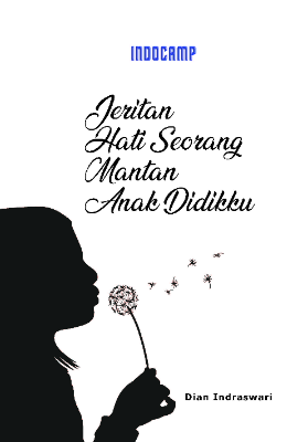 Jeritan Hati Seorang Mantan Anak Didikku