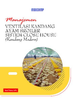 Manajemen Ventilasi Kandang Ayam Broiler Sistem Close House (Kandang Modern)
