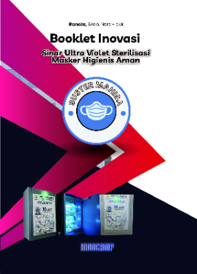 Booklet Inovasi Suster Mahisa : Sinar Ultra Violet Sterilisasi Masker Higienis Aman