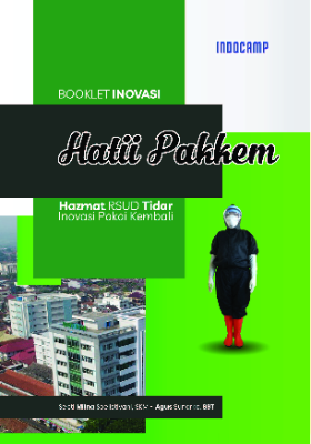 Booklet Inovasi Hatii Pakkem : Hazmat RSUD Tidar Inovasi Pakai Kembali