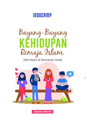 Bayang-Bayang Kehidupan Remaja Islam (Dhzil Hayat Al Muhrohiqin Islam)