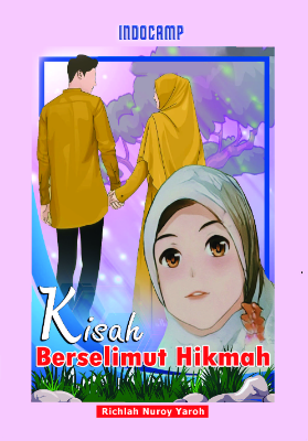 Kisah Berselimut Hikmah : qisah yaktanifuha alhikmah