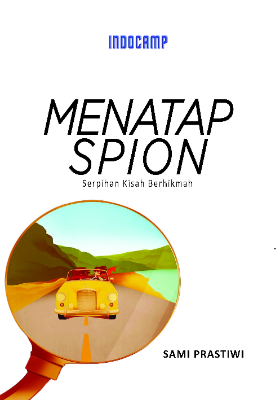 Menatap Spion : Serpihan Kisah Berhikmah