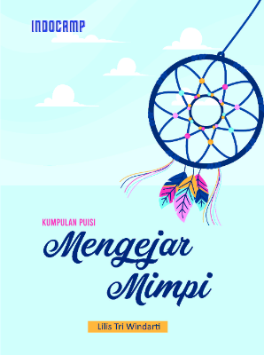 Mengejar Mimpi: Kumpulan Puisi
