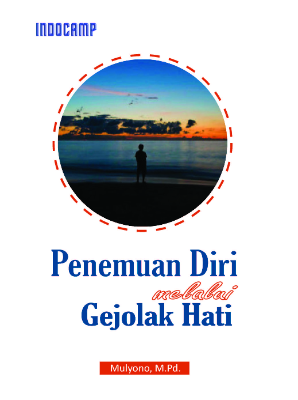 Penemuan Diri Melalui Gejolak Hati