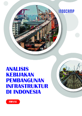 Analisis Kebijakan Pembangunan Infrastruktur di Indonesia