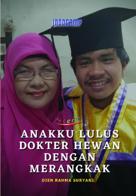 Anakku Lulus Dokter Hewan dengan Merangkak