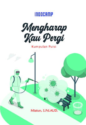 Mengharap Kau Pergi - Kumpulan Puisi
