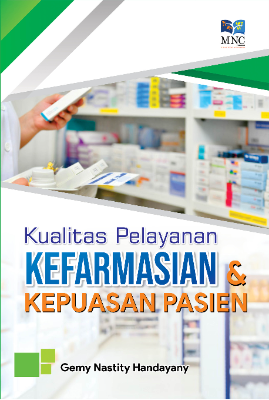 Kualitas Pelayanan Kefarmasian &amp; Kepuasan Pasien