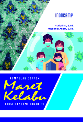 Maret Kelabu : Kumpulan Cerpen Edisi Pandemi Covid  19