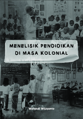 Menelisik Pendidikan di Masa Kolonial