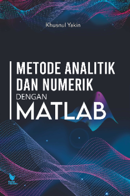 METODE ANALITIK DAN NUMERIK DENGAN MATLAB 