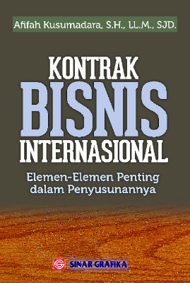 Kontrak Bisnis Internasional: Elemen-Elemen Penting dalam Penyusunannya