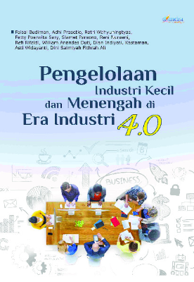 Pengelolaan Industri Kecil dan Menengah di Era Industri 4.0