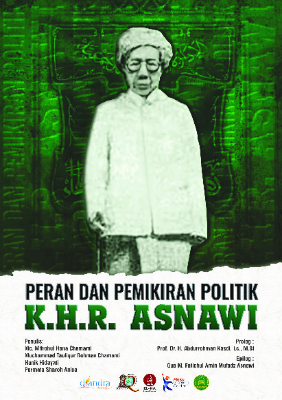 Peran dan Pemikiran Politik K.H.R. Asnawi