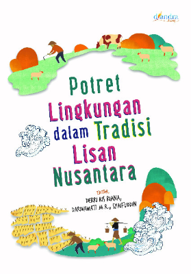 Potret Lingkungan dalam Tradisi Lisan Nusantara