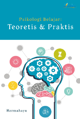 Psikologi Belajar: Teoretis &amp; Praktis