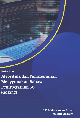 Algoritma dan Pemrograman Menggunakan Bahasa Pemrograman Go (Golang)