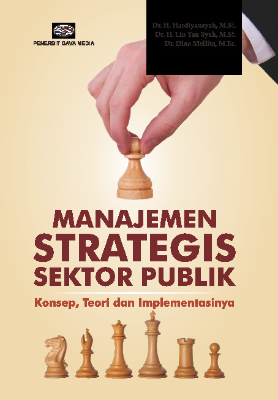 Manajemen Strategis Sektor Publik Konsep,Teori dan Implementasinya