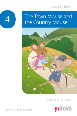 THE TOWN MOUSE AND THE COUNTRY MOUSE