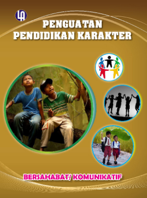 Penguatan Pendidikan Karakter: Bersahabat/ Komunikatif