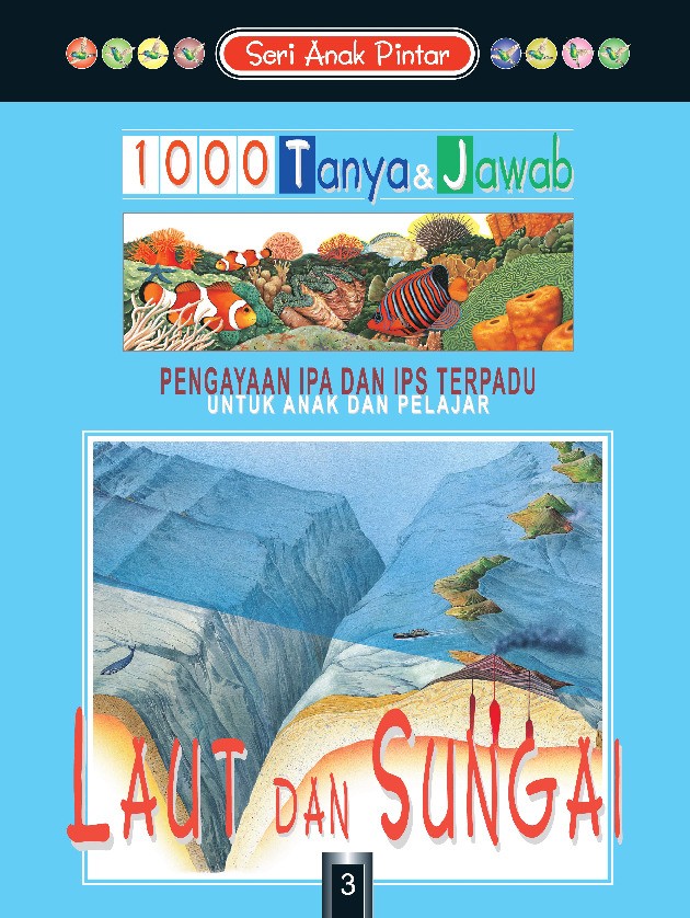 Seri Anak Pintar: Laut dan Sungai