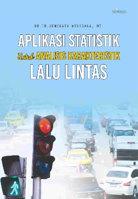 Aplikasi Statistik untuk Analisis Karakteristik Lalu Lintas