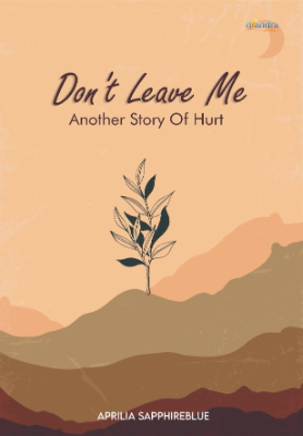 Don’t Leave Me: Another Story of Hurt